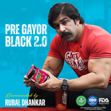 Pre Gayor Black 2.0 (Optimally Dosed Advanced Pre-Workout Formula with 10g Citrulline Malate)